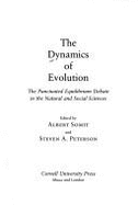The Dynamics of Evolution: The Punctuated Equilibrium Debate in the Natural and Social Sciences - Somit, Albert