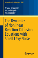 The Dynamics of Nonlinear Reaction-diffusion Equations with Small Levy Noise