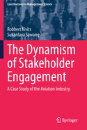 The Dynamism of Stakeholder Engagement: A Case Study of the Aviation Industry