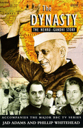 The Dynasty: Nehru-Gandhi Story