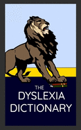 The Dyslexia Dictionary: Education Edition