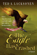 The Eagle Has Crashed