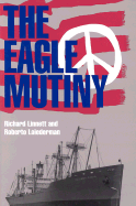 The Eagle Mutiny - Linnett, Richard, and Loiederman, Roberto