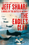 The Eagle's Claw: A Novel of the Battle of Midway