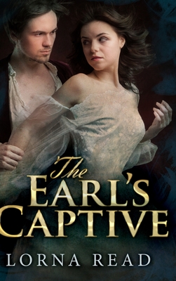 The Earl's Captive - Read, Lorna