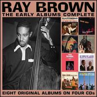 The Early Albums Complete - Ray Brown