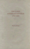 The Early American Republic, 1789-1829