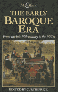 The Early Baroque Era: From the late 16th century to the 1660s
