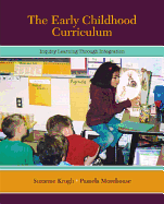The Early Childhood Curriculum: Inquiry Learning Through Integration