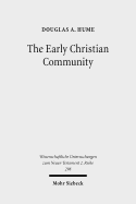 The Early Christian Community: A Narrative Analysis of Acts 2:41-47 and 4:32-35