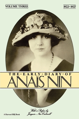 The Early Diary of Anais Nin, Vol. 3 (1923-1927) - Nin, Anas