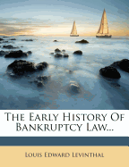 The Early History of Bankruptcy Law