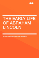 The Early Life of Abraham Lincoln