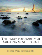 The Early Popularity of Milton's Minor Poems