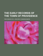 The Early Records of the Town of Providence