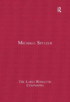 The Early Romantic Composers: 5-Volume Set - Spitzer, Michael