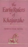 The early rulers of Khajuraho
