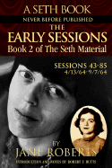 The Early Sessions - Seth, and Jane Roberts