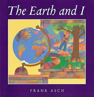 The Earth and I - Asch, Frank