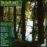 The Earth & I: New American Choral Music