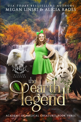 The Earth Legend - Rades, Alicia, and Legends, Hidden, and Linski, Megan