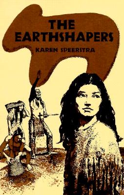 The Earthshapers - Speerstra, Karen