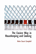 The Easiest Way in Housekeeping and Cooking