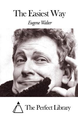 The Easiest Way - The Perfect Library (Editor), and Walter, Eugene