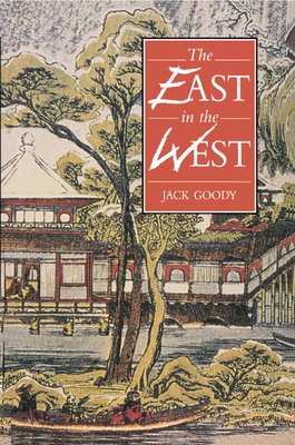 The East in the West - Goody, Jack, and Jack, Goody