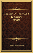The East of Today and Tomorrow (1902)