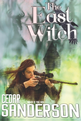 The East Witch - Sanderson, Cedar