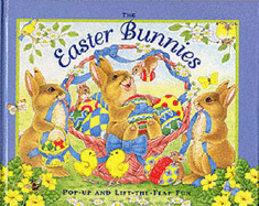 The Easter Bunnies - Wood, A. J.