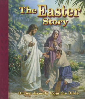 The Easter Story: Drawn Directly from the Bible - Concordia Publishing House