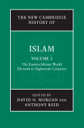 The Eastern Islamic World V3: Eleventh to Eighteenth Centuries