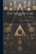 The Eastern Star; Volume 22