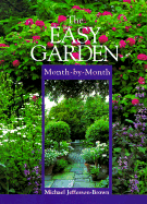 The Easy Garden Month-By-Month
