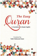 The Easy Qur'an: A Translation in Simple English