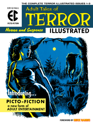 The EC Archives: Terror Illustrated - Feldstein, Al, and Oleck, Jack