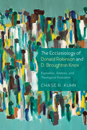 The Ecclesiology of Donald Robinson and D. Broughton Knox