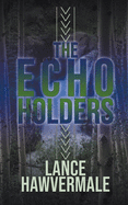 The Echo Holders