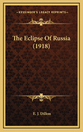 The Eclipse of Russia (1918)