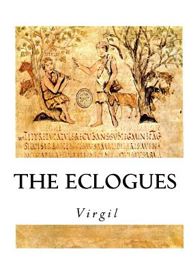 The Eclogues - Greenough, J B (Translated by), and Virgil