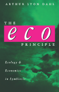 The Eco Principle: Ecology and Economics in Symbiosis