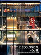 The Ecological House Sustainable Architecture Around the World