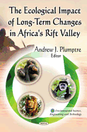 The Ecological Impact of Long-Term Changes in Africa's Rift Valley