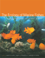 The Ecology of Marine Fishes: California and Adjacent Waters