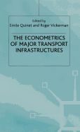 The econometrics of major transport infrastructures