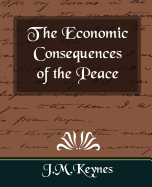 The Economic Consequences of the Peace (New Edition)