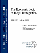 The Economic Logic of Illegal Immigration - Hanson, Gordon H