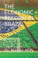 The Economic Reform in Brazil